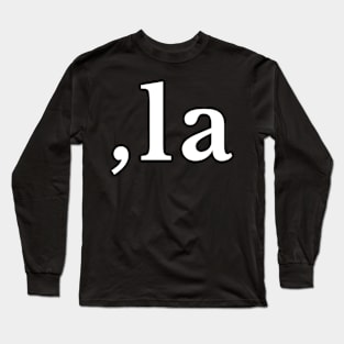 Comma La - Kamala Harris 2024 Long Sleeve T-Shirt